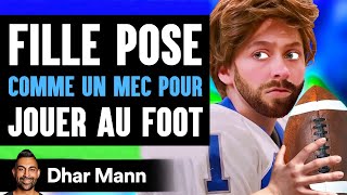 Une Fille Pose Comme Un Mec Pour Jouer Au Football  Dhar Mann Studios [upl. by Erdnua]