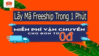 MỚI Cách Lấy Mã Freeship Shopee  Miễn Phí Vận Chuyển Shopee [upl. by Gabey]