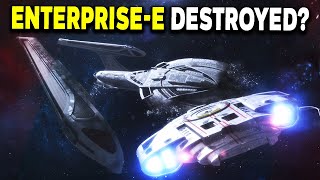 What REALLY Happened To The USS EnterpriseE  Star Trek Starships Breakdown [upl. by Aiyram]