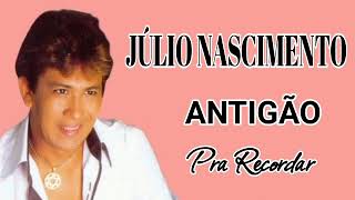 JÚLIO NASCIMENTO  ANTIGÃO  CD COMPLETO [upl. by Maisie]