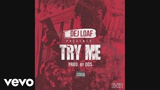 DeJ Loaf  Try Me Audio [upl. by Babs286]