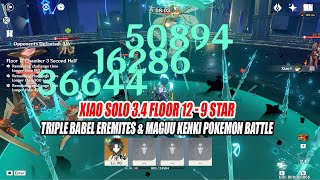 Xiao Solo 34 Floor 12 9Star  Triple Babel Eremites amp Maguu Kenki Pokemon Battle [upl. by Ainahtan438]