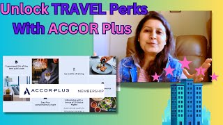 Get the Accor Advantage  A Guide to Accor Plus Membership in India [upl. by Popper]