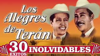 Los Alegres de Teran 30 Exitos Rancheras Viejitas Para Pistear  Corridos Inolvidables [upl. by Kreager]