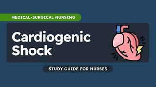 Cardiogenic Shock  ស្ហុកបណ្ដាលមកពីបេះដូង Overview and Nursing Care [upl. by Assiluj]