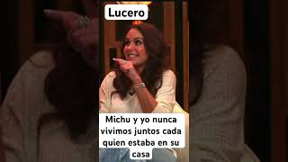 Lucero micho y yo nunca bebemos juntos cada quien estaba en su casa solo nos veiamos para viajar [upl. by Eneluqcaj311]