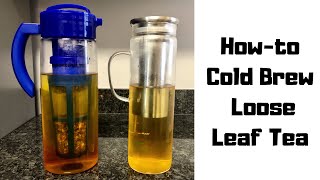 How to Make Cold Brew Tea With Loose Leaf Tea  Using a Pitcher with an Infuser  Easy amp Simple [upl. by Nnylanna]