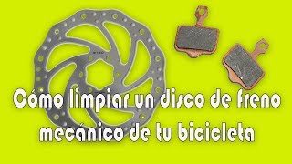 RUTA CLETA  CÓMO LIMPIAR UN DISCO DE FRENO DE BICICLETA [upl. by Parsifal]