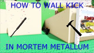 How to Wall Kick in Mortem Metallum Tutorial  Mortem Metallum [upl. by Anedal]