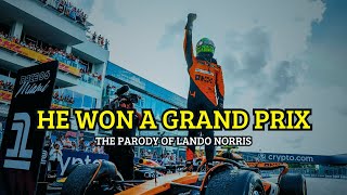 HE WON A GRAND PRIX  The songparody of Lando Norris [upl. by Young]