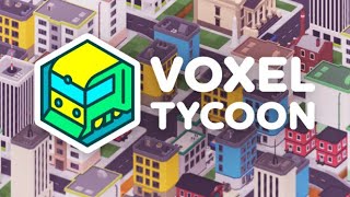 ТРАНСПОРТНАЯ КОМПАНИЯ  VOXEL TYCOON ПРОХОЖДЕНИЕ [upl. by Assele]