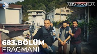 Arka Sokaklar 683 Bölüm Fragmanı kanald [upl. by Cavan112]