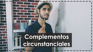 Complementos circunstanciales [upl. by Inajna567]