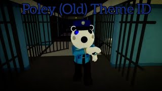 quotPoley Old Themequot Roblox Piggy id [upl. by Nohtiek]