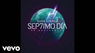 Soda Stereo  Planeador SEP7IMO DIA Official Audio [upl. by Donia]