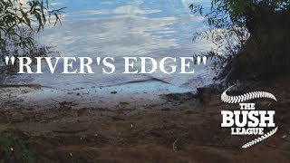 The Bush League  Rivers Edge Official Video [upl. by Lilak]