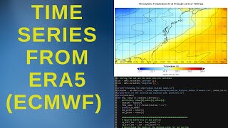 How To Download and Make TimeSeries From ERA5 ECMWF Dataset [upl. by Olegnaed]