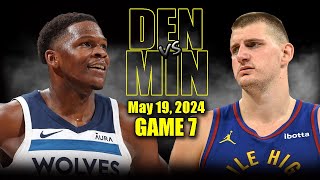 Denver Nuggets vs Minnesota Timberwolves Full Game 7 Highlights  May 19 2024  2024 NBA Playoffs [upl. by Nahbois25]