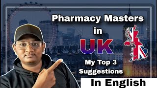 Best Pharmacy Masters in UK  My Top 3 suggestions  Abroad Education [upl. by Menendez576]