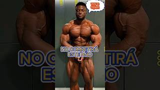 ESTE CULTURISTA NO PARTICIPARÁ EN EL OLYMPIA 😱 bodybuilding culturismo aesthetic fitness [upl. by Leahcir750]