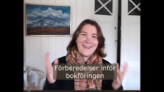 VAD DU MÅSTE FÖRBEREDA INNAN DET GÅR ATT BÖRJA BOKFÖRA [upl. by Amerak]