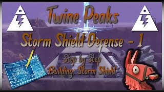 TWINE PEAKS Storm Shield Defense 1  Step By Step Building Storm Shield  Fortnite Save The World [upl. by Gunilla]