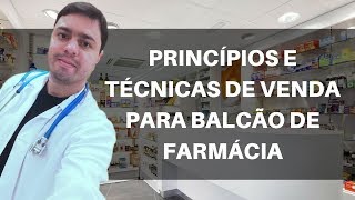 TÃ‰CNICAS DE VENDA PARA FARMÃCIA E DROGARIA BALCÃƒO DE FARMÃCIA [upl. by Colwin661]