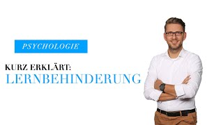 Kurz erklärt Lernbehinderung  Psychische Störungsbilder [upl. by Gnous]