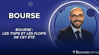 Bourse  les tops et les flops de cet été [upl. by Kcirdnekal651]