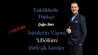 İSİMLERİN YAPISI3 BİRLEŞİK İSİMLER 2023tyt 2023kpss tyttürkçe ykstürkçe kpsstürkçe [upl. by Aicel]