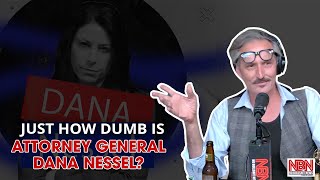 Just how dumb is Attorney General Dana Nessel [upl. by Drescher]