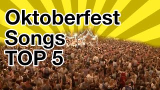 Oktoberfest Songs Top 5 the best songs from the Oktoberfest greatest hits [upl. by Ahk]