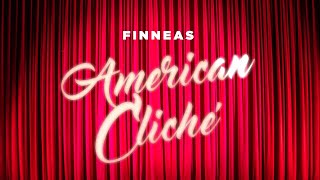 FINNEAS  American Cliché Official Lyric Video [upl. by Lirrehs]