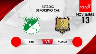 EN VIVO  Deportivo Cali Vs Águilas Doradas  Fecha 1 Cuadrangulares finales de la liga [upl. by Notna]