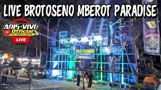 BROTOSENO PARADISE MBEROT LIVE LAPANGAN BALEWARTI MALANG [upl. by Yak]