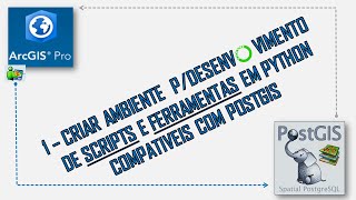 Criar Ambiente Python quotArcGisProquot quotVS CODEquot quotBIBLIOTECAS PYTHONquotquotPostGisquot [upl. by Ferrel]