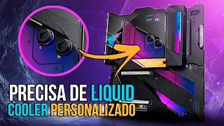 Placamãe Z690 AORUS WaterForce não aceita coolers tradicionais  Faremos um só para ela [upl. by Giselle]