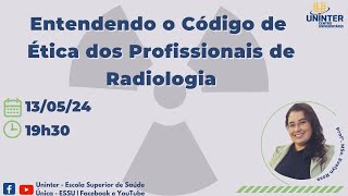 Entendendo o Código de Ética dos Profissionais da Radiologia [upl. by Kirstin]