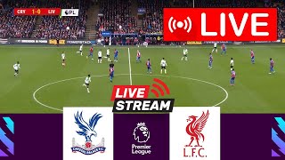 🔴LIVE  Crystals Palace vs Liverpool  English Premier League 202425  Epl Live Stream [upl. by Hulton]