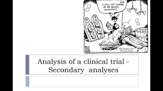 SECONDARY ANALYSIS OF A CLINICAL TRIAL  DR SHRIKANT BANGDIWALA [upl. by Queridas]