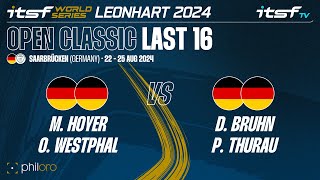 HoyerWestphal vs BruhnThurau  Last 16  ITSF 2024 World Series Leonhart Open Classic [upl. by Owain]