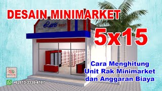 Desain Minimarket Luas 5x15 Menghitung Kebutuhan Rak Gondola dan Anggaran Biaya [upl. by Yeffej]