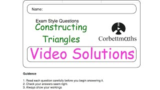 Constructing Triangles Answers  Corbettmaths [upl. by Flynn400]