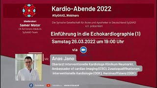 Einführung in die Echokardiographie 1 Anas Jano KardioAbende 2022 SyGAADWebinars [upl. by Rudelson]