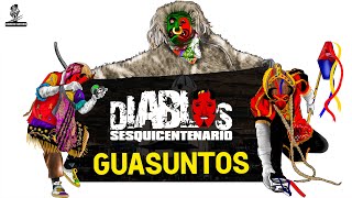 GUASUNTOS  DIABLOS SESQUICENTENARIO [upl. by Dickman]