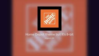 Home Depot theme but its 8bit [upl. by Benjamen128]