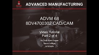 8DV4700302 CADCAM Video Tutorial Part 2 ADVM 0068 [upl. by Cirad]