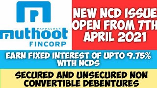 Muthoot Fincorp NCD April 2021  Muthoot Fincorp NCD 2021  Earn more than Fixed Deposit with NCDs [upl. by Silvestro]