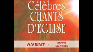 Chant liturgique de l Avent  Vienne la rosée [upl. by Gifford]