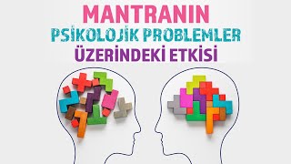 MANTRA PSİKOLOJİK SORUNLARI ÇÖZER Mİ  KİŞİSEL GELİŞİM VİDEOLARI [upl. by Casi622]